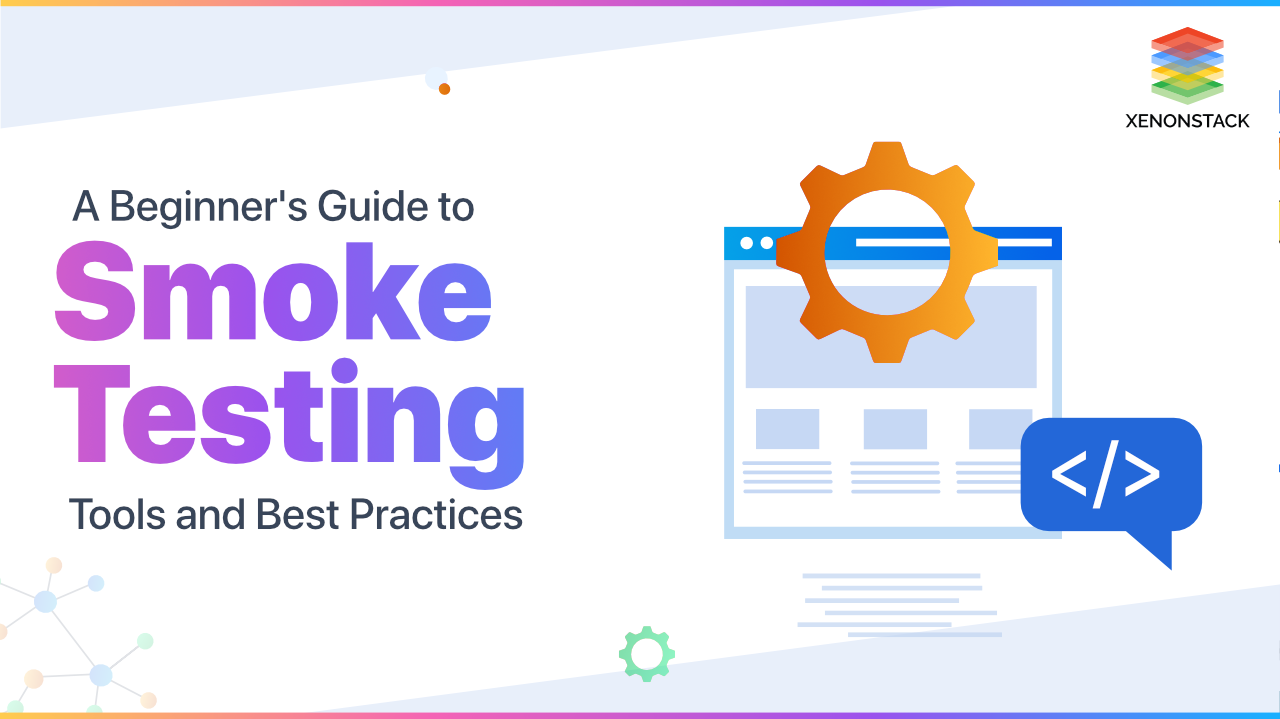 Smoke Testing Tools and its Best Practices Quick Guide